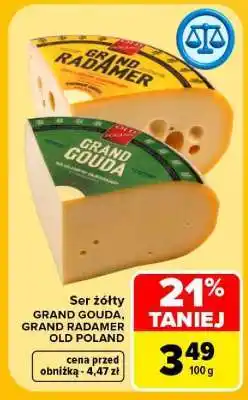 Carrefour Ser żółty GRAND GOUDA, GRAND RADAMER OLD POLAND oferta