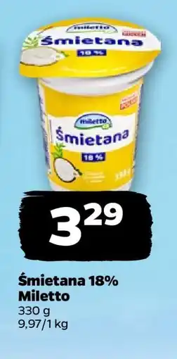 Netto Śmietana 18% Miletto oferta