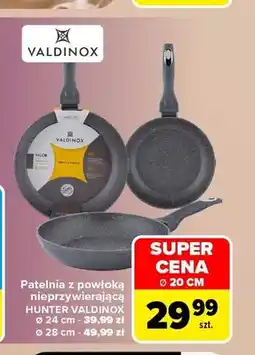 Carrefour Patelnia z powłoką nieprzywierającą Hunter Valdinox Ø20 cm oferta