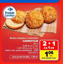Carrefour Bułka wiejska z ziarnami Carrefour oferta