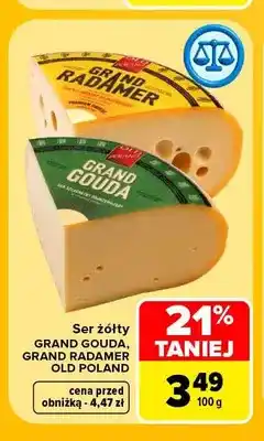 Carrefour Ser żółty Grand Radamer Old Poland oferta