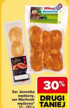 Carrefour Ser Janosika wędzony / ser Marforek wędzony oferta