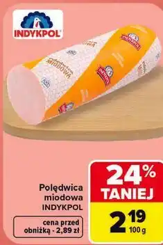 Carrefour Polędwica miodowa Indykpol oferta