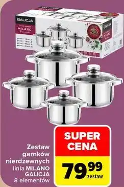 Carrefour Zestaw garnków nierdzewnych linia MILANO GALICJA 8 elementów oferta