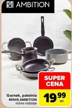 Carrefour Garnek, patelnia MINIS AMBITION różne rodzaje oferta