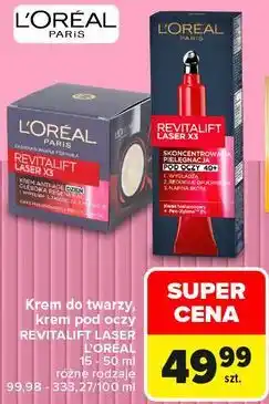 Carrefour Krem do twarzy, krem pod oczy L'Oréal Paris Revitalift Laser X3 oferta