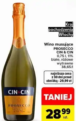 Carrefour Wino musujące Prosecco Cin & Cin oferta