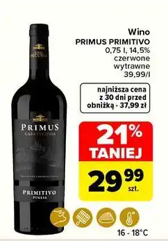 Carrefour Wino Primus Casa Pecunia Primitivo Puglia oferta