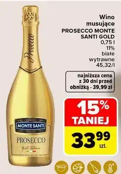 Carrefour Wino gold Monte Santi Prosecco oferta
