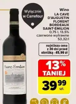Carrefour Wino LA CAVE D'AUGUSTIN FLORENT BORDEAUX SAINT-ÉMILION oferta