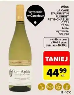 Carrefour Wino LA CAVE D’AUGUSTIN FLORENT PETIT-CHABLIS oferta