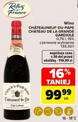 Carrefour CHÂTEAUNEUF-DU-PAPE CHÂTEAU DE LA GRANDE GARDIOLE oferta