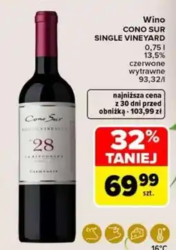 Carrefour Wino CONO SUR SINGLE VINEYARD oferta