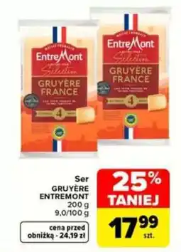 Carrefour Ser GRUYÈRE ENTREMONT oferta