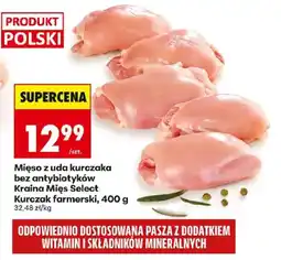 Biedronka Mięso z uda kurczaka bez antybiotyków Kraina Mięs Select Kurczak farmerski oferta