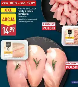 ALDI Mięsne Specjały XXL Filety z piersi kurczaka oferta