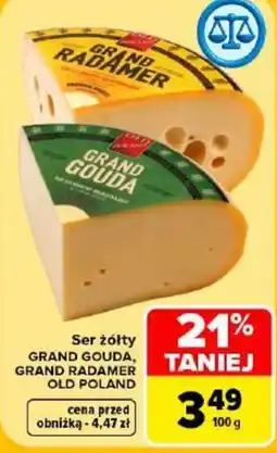 Carrefour Market Ser żółty GRAND GOUDA, GRAND RADAMER OLD POLAND oferta