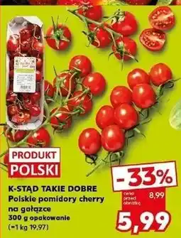 Kaufland K-STĄD TAKIE DOBRE Polskie pomidory cherry na gałązce oferta