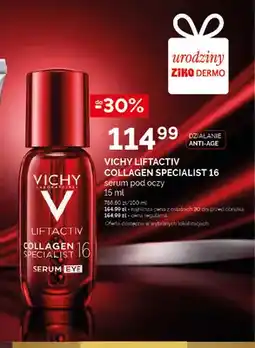 Ziko Dermo Serum pod oczy Vichy Liftactiv Collagen Specialist 16 oferta