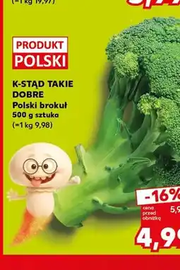 Kaufland Brokuł polski K-Stąd Takie Dobre oferta