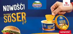 Selgros Sos serowy Soser Hochland oferta