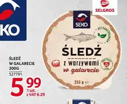 Selgros Śledź w galarecie Seko oferta