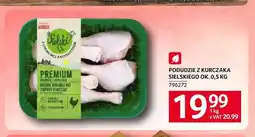 Selgros Podudzie z kurczaka sielskiego ok. 0,5 kg Kurczak Sielski oferta