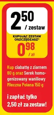 Polomarket Zestaw ciabatta z ziarnem 80 g + serek homogenizowany waniliowy Mleczna Polana 150 oferta