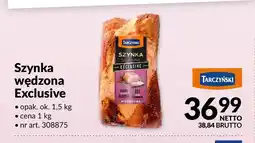Makro Szynka wędzona Exclusive Tarczyński oferta