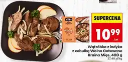 Biedronka Wątróbka z indyka z cebulką Wolno Gotowane Kraina Mięs 400 g oferta