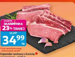 Auchan Szponder wołowy z kością Pewni Dobrego oferta
