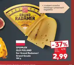 Kaufland Ser Grand Radamer Old Poland oferta