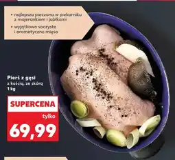 Kaufland Pierś z gęsi z kością ze skórą oferta