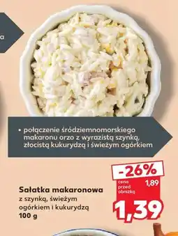 Kaufland Sałatka makaronowa z szynką, świeżym ogórkiem i kukurydzą oferta