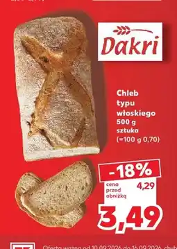 Kaufland Chleb typu włoskiego Dakri oferta