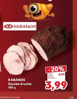 Kaufland Szynka krucha Kabanos oferta