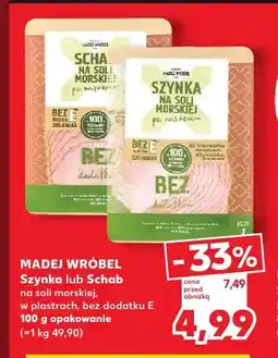 Kaufland Szynka na soli morskiej w plastrach bez dodatku E Madej Wróbel oferta