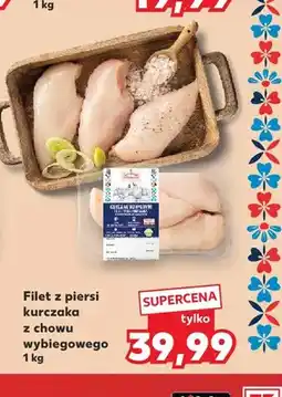 Kaufland Filet z piersi kurczaka z chowu wybiegowego Kurczak Gospodyni oferta