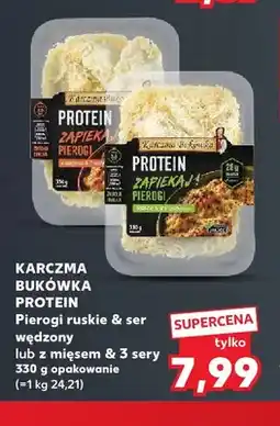 Kaufland Pierogi ruskie & ser wędzony Karczma Bukówka Protein oferta