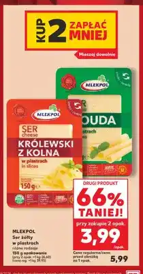 Kaufland Ser królewski z Kolna w plastrach Mlekpol oferta
