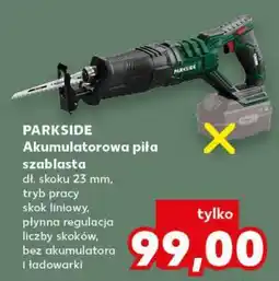 Kaufland PARKSIDE Akumulatorowa piła szablasta oferta