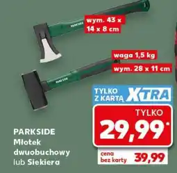 Kaufland PARKSIDE Młotek dwubuchowy lub Siekiera oferta