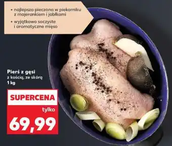 Kaufland Pierś z gęsi oferta