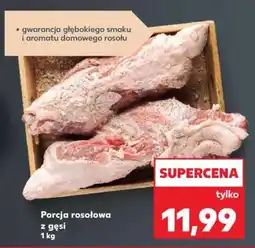 Kaufland Porcja rosołowa z gęsi 1 kg oferta