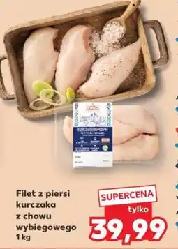Kaufland Filet z piersi kurczaka z chowu wybiegowego 1 kg oferta