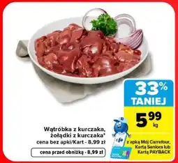 Carrefour Wątróbka z kurczaka, żołądki z kurczaka oferta