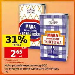 Auchan Mąka poznańska pszenna typ 500 lub tortowa pszenna typ 450 oferta