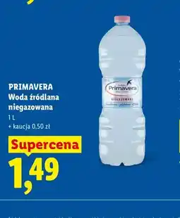 Lidl Woda źródlana niegazowana Primavera oferta