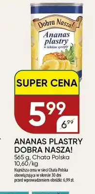 Chata Polska Ananas w puszce plastry Dobra Nasza! oferta