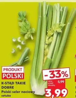 Kaufland K-STĄD TAKIE DOBRE Polski seler naciowy oferta